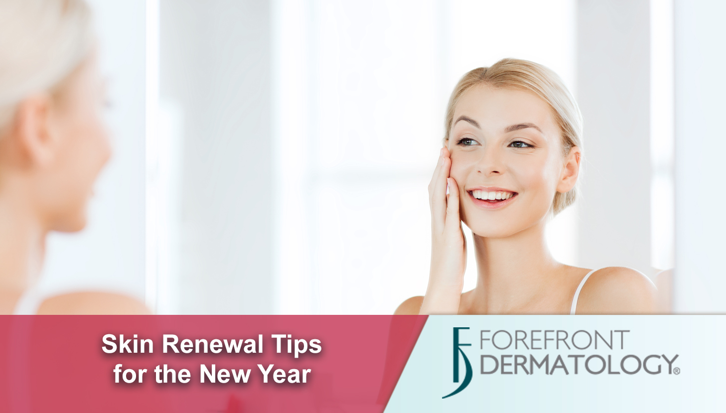 Skin Renewal Tips for the New Year