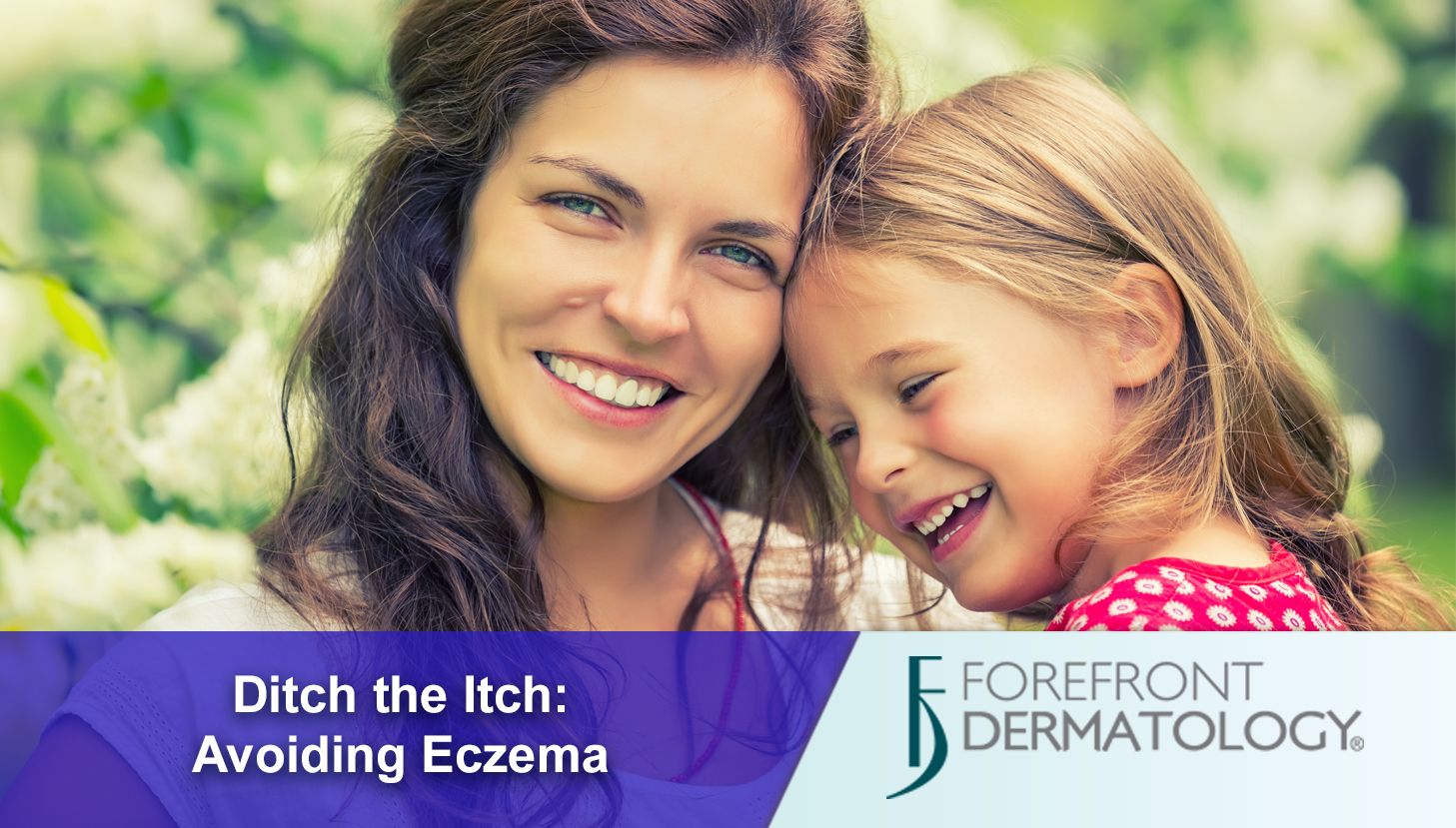 Ditch the Itch: Treating Eczema