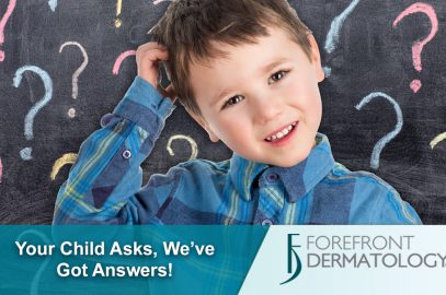 Answers to Your Child’s Skin, Hair & Nail Questions
