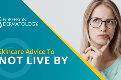 Skin Care advice to NOT live by…