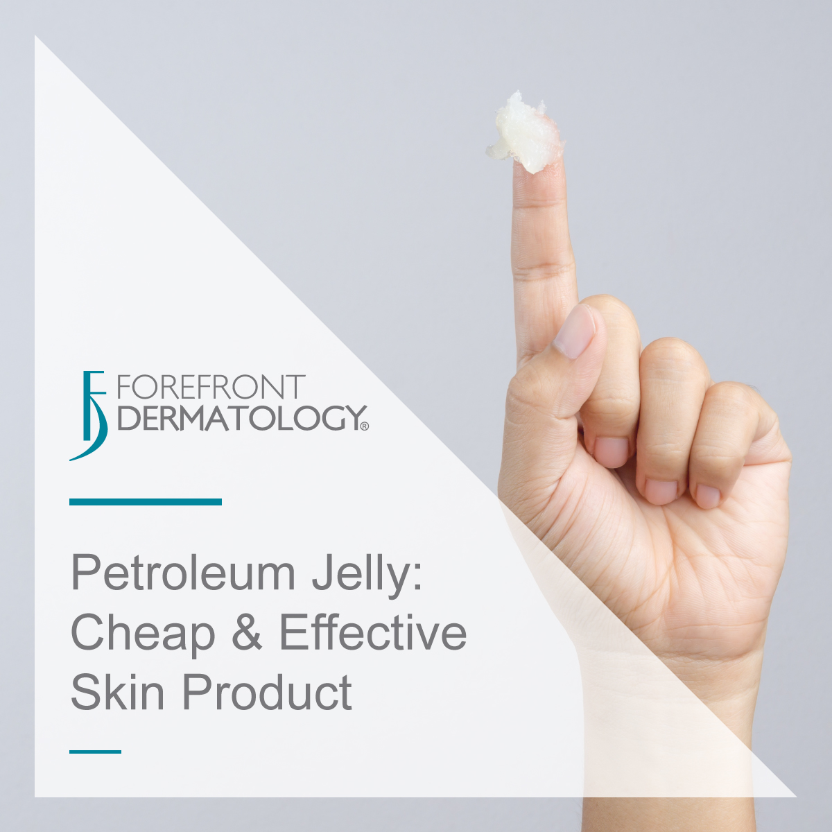 Petroleum Jelly: A Cheap and Effective Skin Care Product